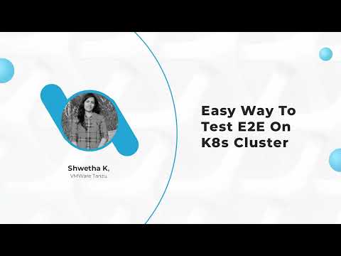 Easy way to test e2e on k8s cluster