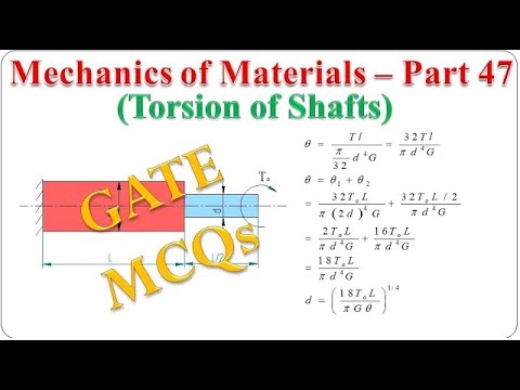 Mechanics of Materials - Part 47 (Solutions to GATE MCQs on Torsion of shafts) | BME301