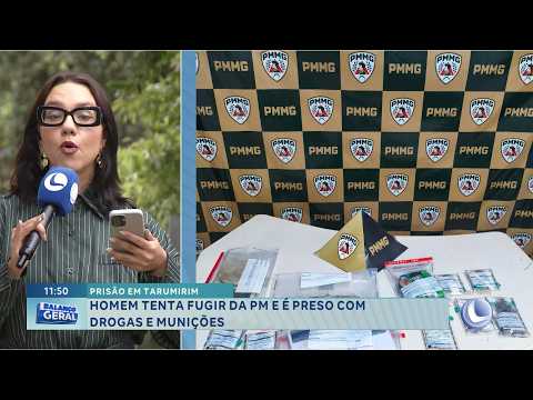 Prisão em Tarumirim: Homem tenta fugir da PM e é preso com drogas e munições.