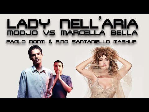 Modjo vs Marcella Bella - Lady nell'Aria - Paolo Monti & Rino Santaniello Mashup