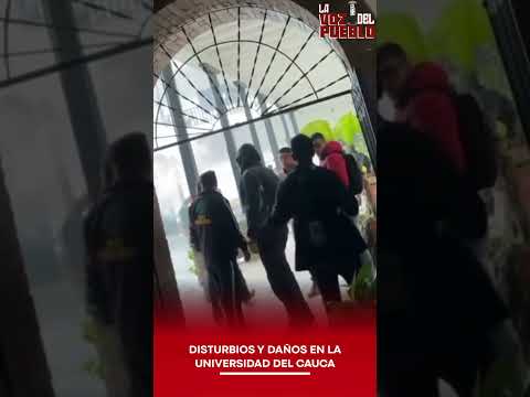 🚨 DISTURBIOS Y DAÑOS EN LA UNIVERSIDAD DEL CAUCA