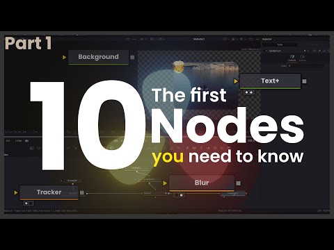The First 10 Nodes YOU Need To Know | DaVinci Resolve Fusion Basics