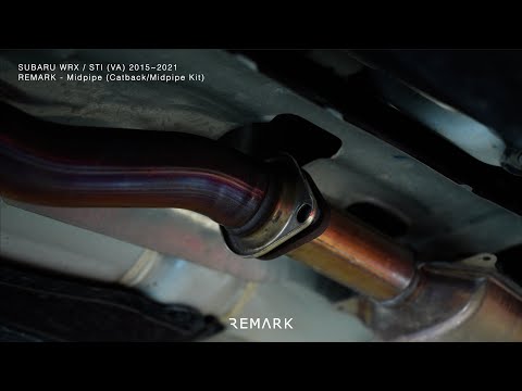 REMARK Subaru WRX / STI VA (2015-2021) : Catback / Midpipe Kit Installation Guide