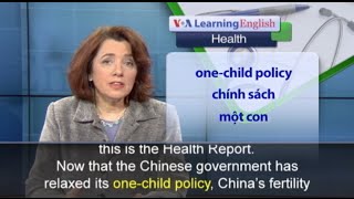 Phát âm chuẩn - Anh ngữ đặc biệt: China's Relaxed One-Child Rule (VOA)