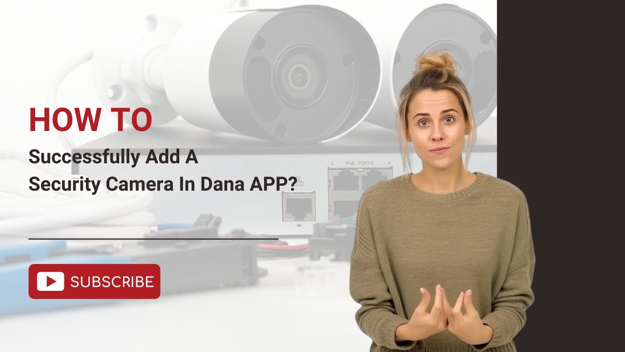 How to Add a Camera In Danale APP?