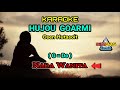 HUJOU GOARMI Karaoke Nada Wanita / Cewek (G=Do) | Osen Hutasoit | Lagu Batak Terpopuler | Versi FHD
