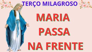 TERÇO MARIA PASSA NA FRENTE SEGUNDA FEIRA, 13 JANEIRO 2025