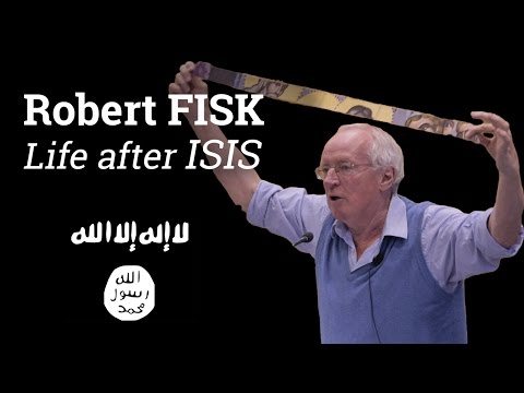 Robert Fisk - Life after ISIS (2016)