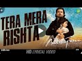 Tera Mera Rishta Purana Lyrics Awarapan Movie Song Emaran Hasmi Mustafa Zahid