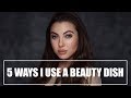 5 Ways I Use A Beauty Dish