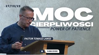 MOC CIERPLIWOŚCI // Power of patience // PASTOR TOMASZ LANGE