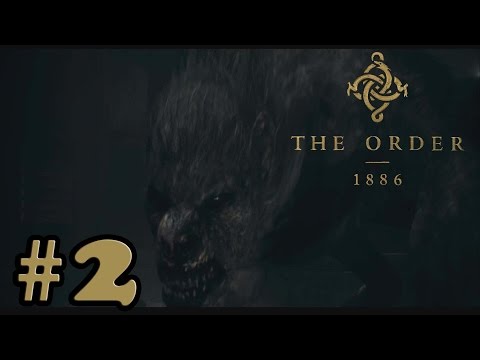 The Order 1886 - Walkthrough Gameplay Part 2 - PS4 [ HD ]