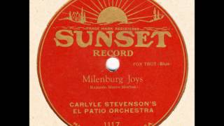 Carlyle Stevenson's El Patio Orch. "Milenberg Joys" 1925