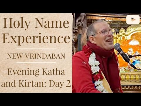 Holy Name Experience New Vrindaban – Evening Katha and Kirtan, Day 2