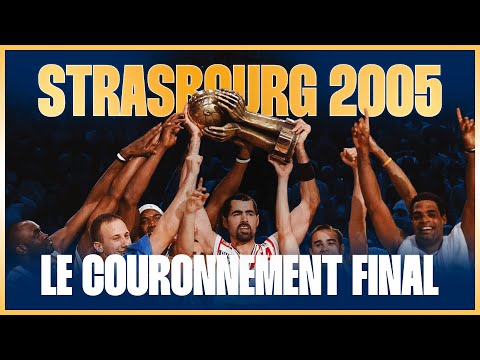 Strasbourg 2005 - Le couronnement final (documentaire)