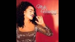 Miki Howard Aint Nuthin In The World