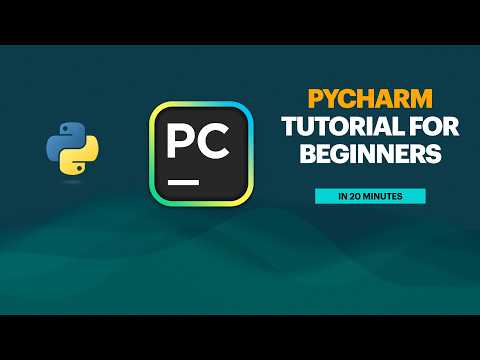 PyCharm Tutorial for Beginners in 20 Minutes | All you need to know to get started