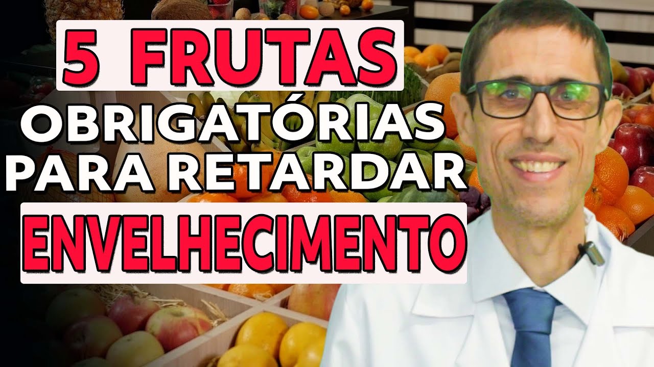 5 MELHORES FRUTAS PARA RETARDAR O ENVELHECIMENTO