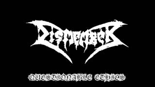 Dismember-Questionable Ethics(Lyrics In Description)
