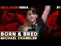 BORN & BRED: Michael Chandler | Bellator MMA