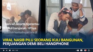 Download lagu Viral Nasib Pilu Seorang Kuli Bangunan, Perjuangan Demi Beli Handphone mp3