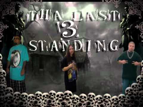 Mr.Tex ft. Crucified, N Mc Mike "Tha Last 3 Standing"