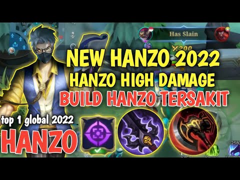 BANTAI !! HERO KUAT DENGAN BUILD TERSAKIT - HANZO TOP 1 GLOBAL 2022 - MOBILE LEGENDS