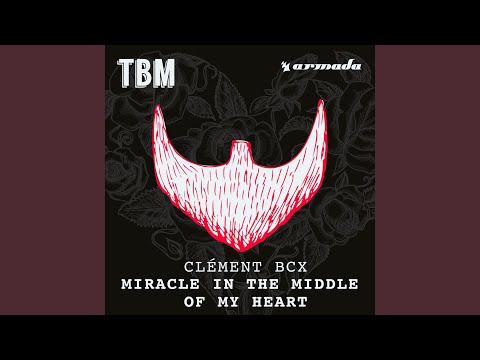 Miracle In The Middle Of My Heart (Extended Mix)