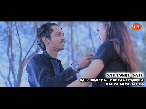 Rajiv Miralby Feat. Dike Mawar Sabrina - Sayangku Satu | Dangdut (Official Music Video)