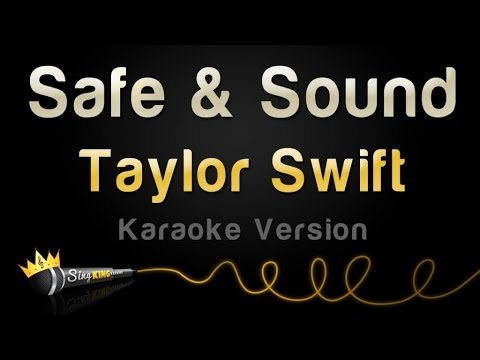 Taylor Swift feat. The Civil Wars - Safe & Sound (Karaoke Version)