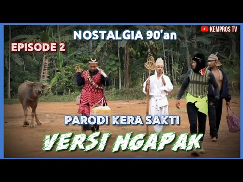 parodi-kera-sakti-episode-2-versi-ngapak-film-pendek-ngapak-tanggamus-kempros-tv