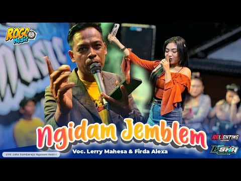 NGIDAM JEMBLEM Voc Lerry Mahesa & Firda Alexa - Cover Jandhut ROGO MUSIC | L SHA AUDIO 