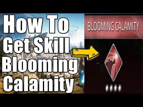 How To Get Skill Blooming Calamity In Atlas Fallen