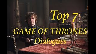 Top 7 Game of Thrones Dialogues
