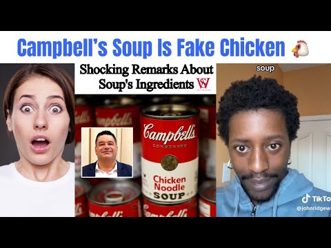 OMG .. Campbell's Soup Exec Says The Chicken Is Bioengineered 3D Printed & FAKE LOOK AT THIS FOOD !!