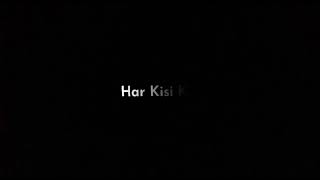 Har kisi ko nahi milta 🖤🥀 Black screen statu