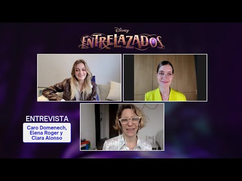 Entrelazados 2: Entrevista con Caro Domenech, Elena Roger y Clara Alonso