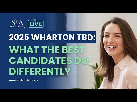2025 Wharton TBD: What the Best Candidates Do Differently