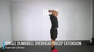 Single Dumbbell Overhead Tricep Extension - OPEX Exercise Library
