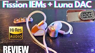 REVIEW: Tanchjim Fission IEMs | Cool HiFi In-Ear Headphones feat. Luna DAC - Any Good?