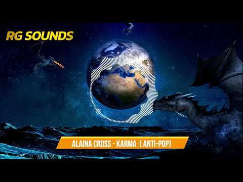 Alaina Cross - Karma   [Anti pop]