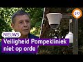 Veiligheid Pompekliniek niet op orde