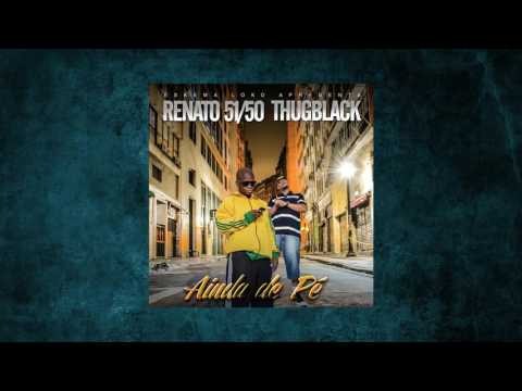 Renato 51/50 & Thug Black - Tirando de Letra (Part. Ice Dee)