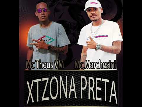 XTZONA PRETA- (Mc Theus VM ft Mc Marchesini) Studio'sK Productions