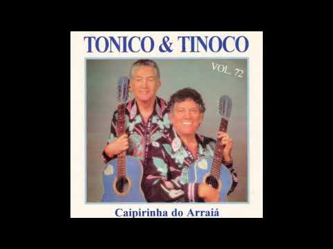Caipirinha Do Arraiá - Tonico e Tinoco