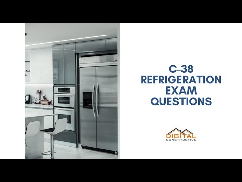 C-38 License - Sample Exam Questions - Refrigeration Contractor License In California! CSLB