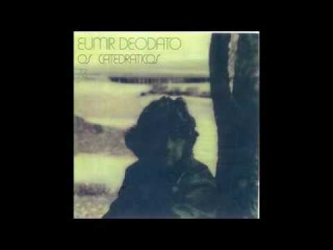 Eumir Deodato  - Os Catedráticos - 1973 - Full Album