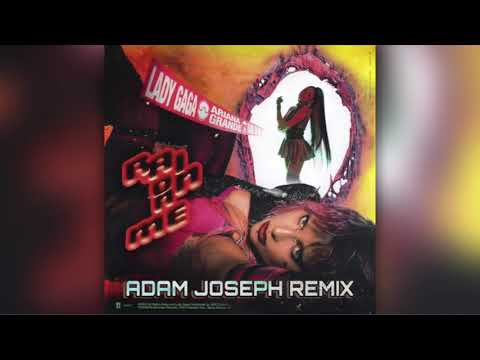 Lady Gaga & Ariana Grande - Rain On Me (Adam Joseph Remix)