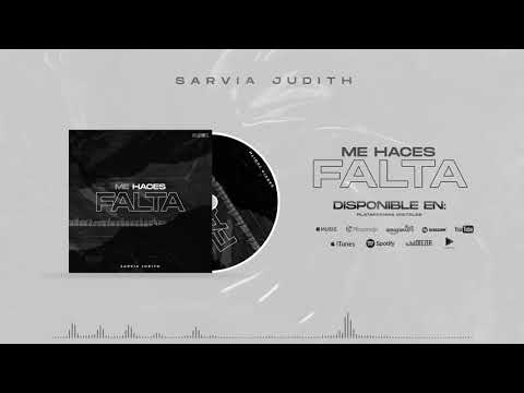 Sarvia Judith - Me Haces Falta (Audio)