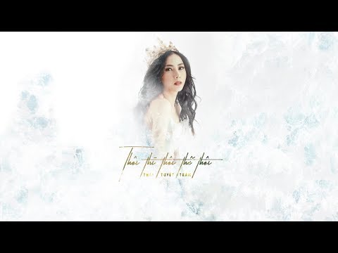 Thôi thì thôi thế thôi - Thái Tuyết Trâm